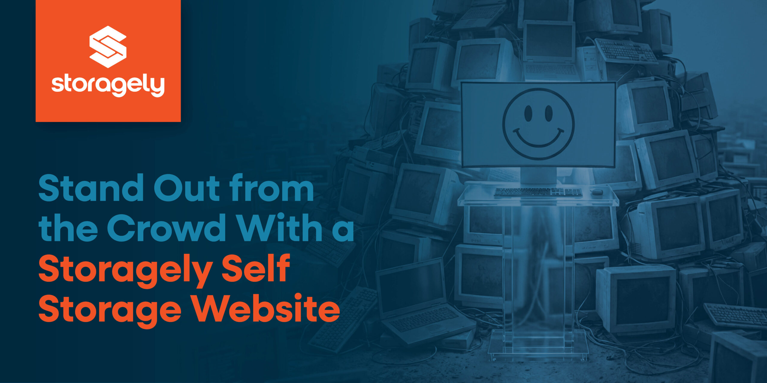 2511 Blog Stand Out from the Crowd With a Storagely Self Storage Website scaled