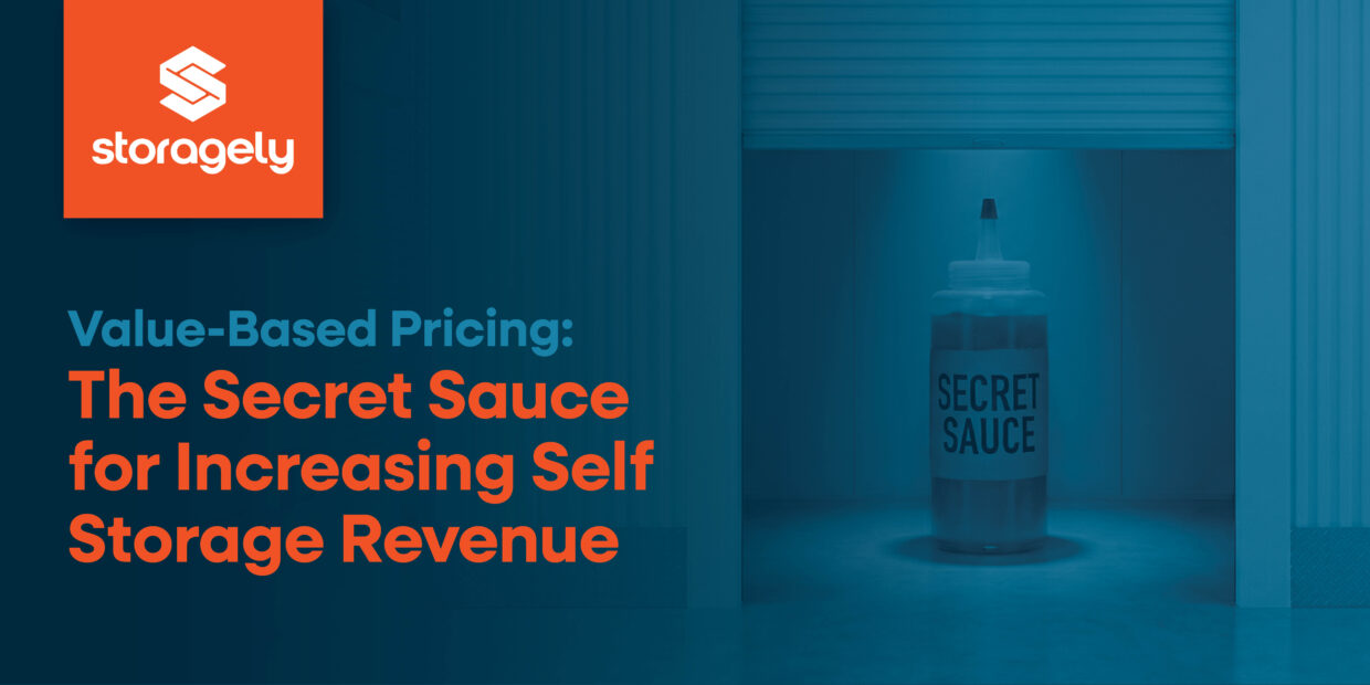 2512 Blog Value Based Pricing The Secret Sauce for Increasing Self Storage Revenue