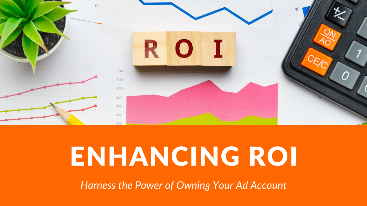 Enhancing ROI