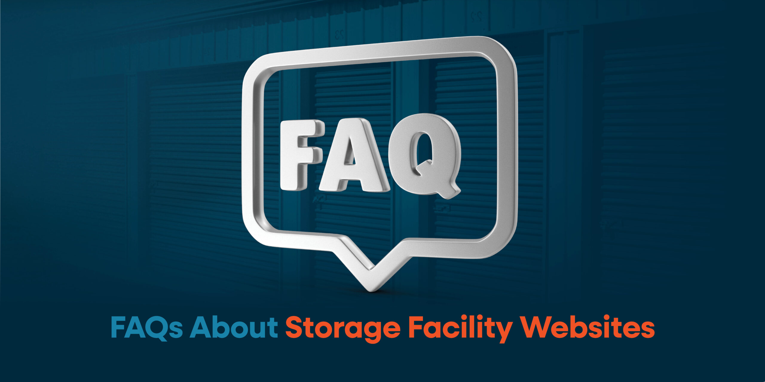 2512 Blog FAQs about storage facility websites scaled
