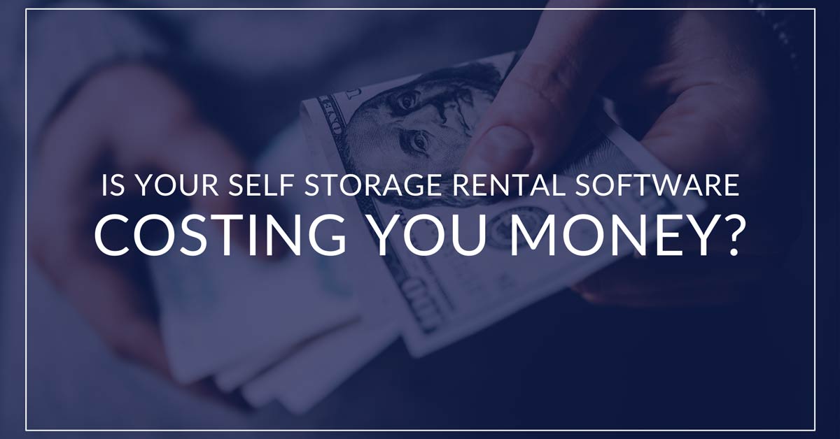 is your self storage rental software costing you money text over hands counting money