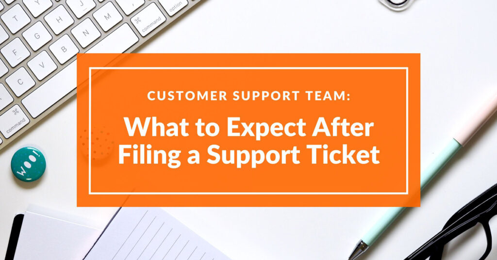 Text that says “Customer Support Team: What to Expect After Filing a Support Ticket” with a computer desk background.