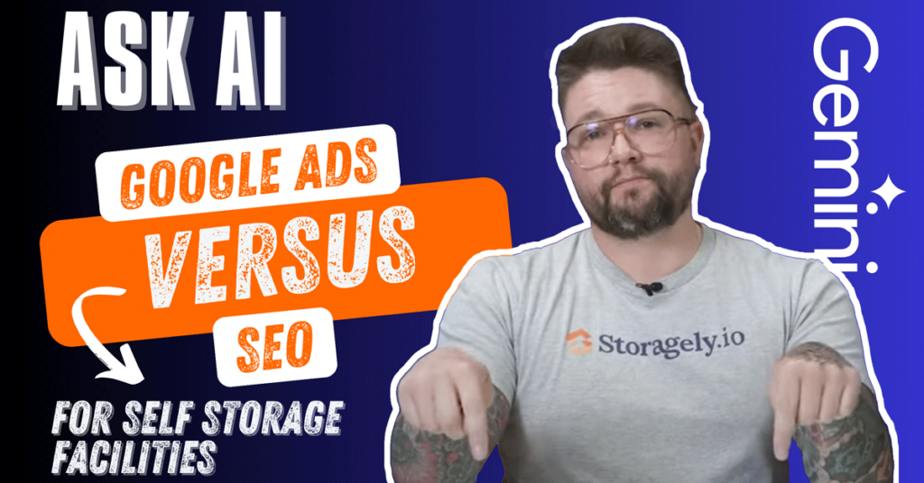 Storagely employee sitting next to text reading Ask AI: Google Ads Vs. SEO for Self Storage Facilities