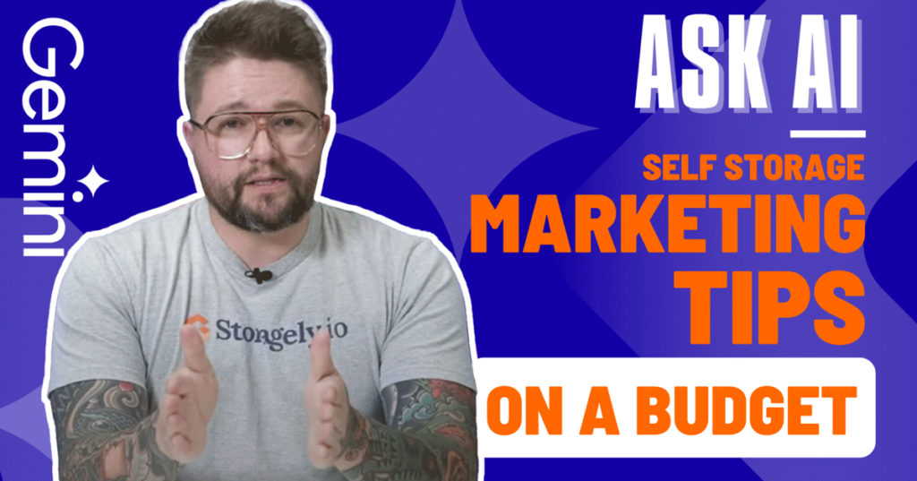 Storagely man next to text reading Ask AI: Self Storage Marketing Tips On a Budget