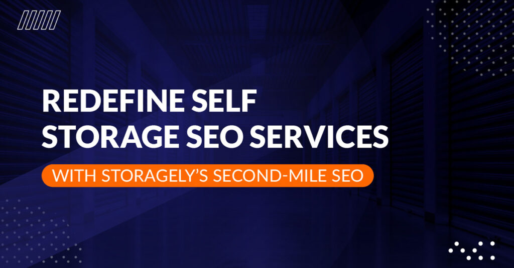 storage unit background text reading redefine self storage seo services with storagelys second mile seo