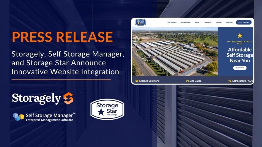 Press Release: Storagely, Self Storage Manager, and Storage Star Announce Innovative Website Integration 3 SSM Storage Star Press Relase