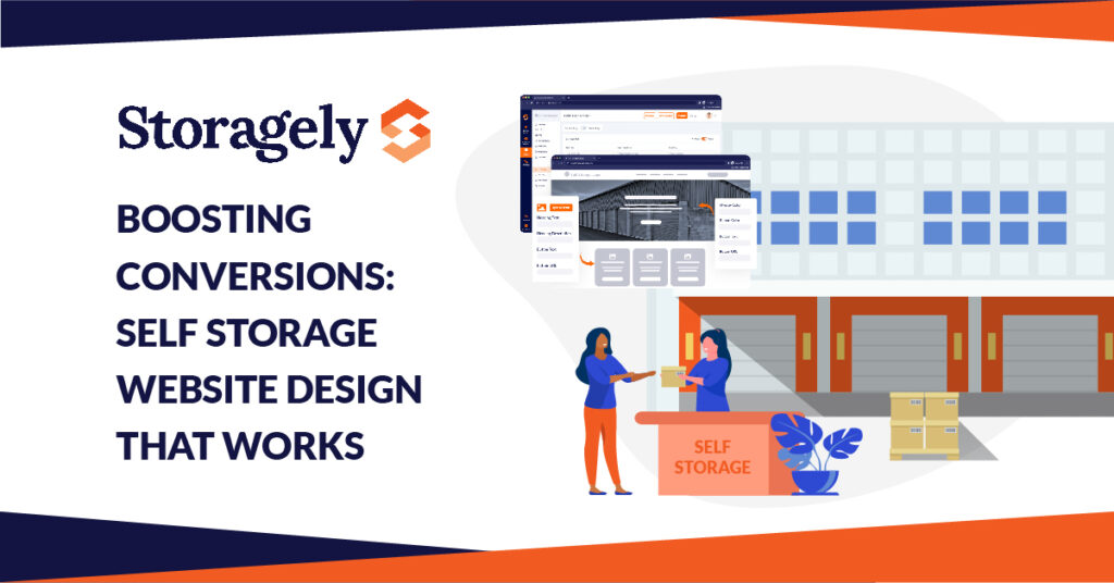 Text reading Boosting Conversions: Self Storage Website Design That Works Next to Woman Renting Storage Unit