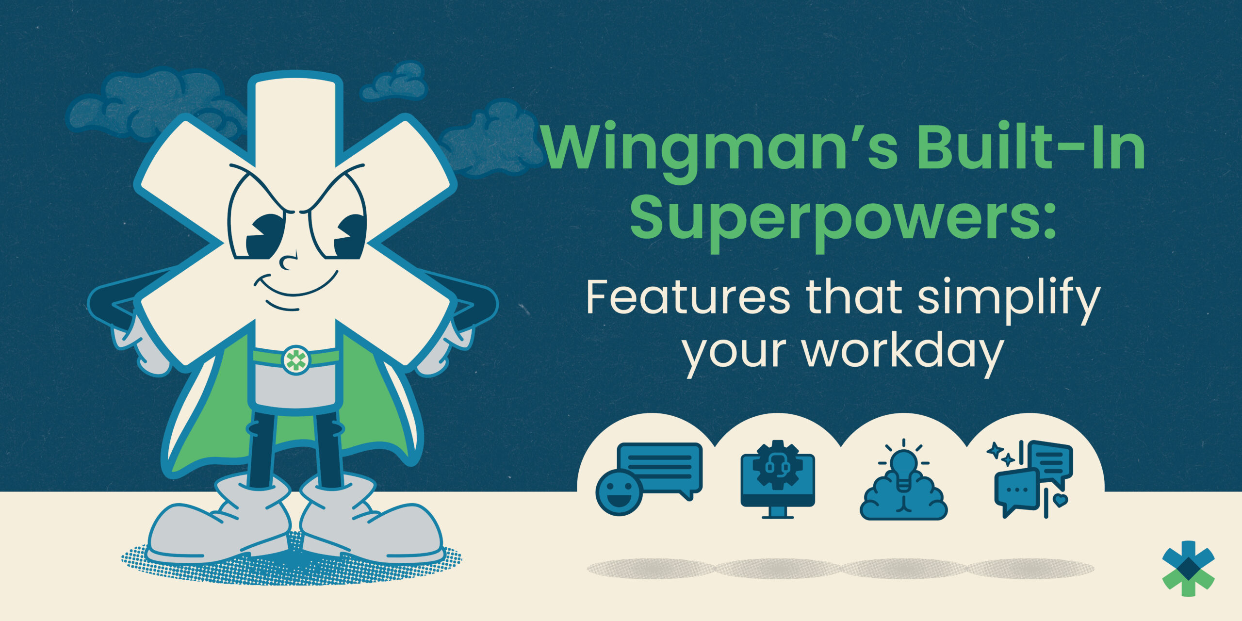 Wingman's built-in superpowers features that simplify your workday with Wingman superhero logo.