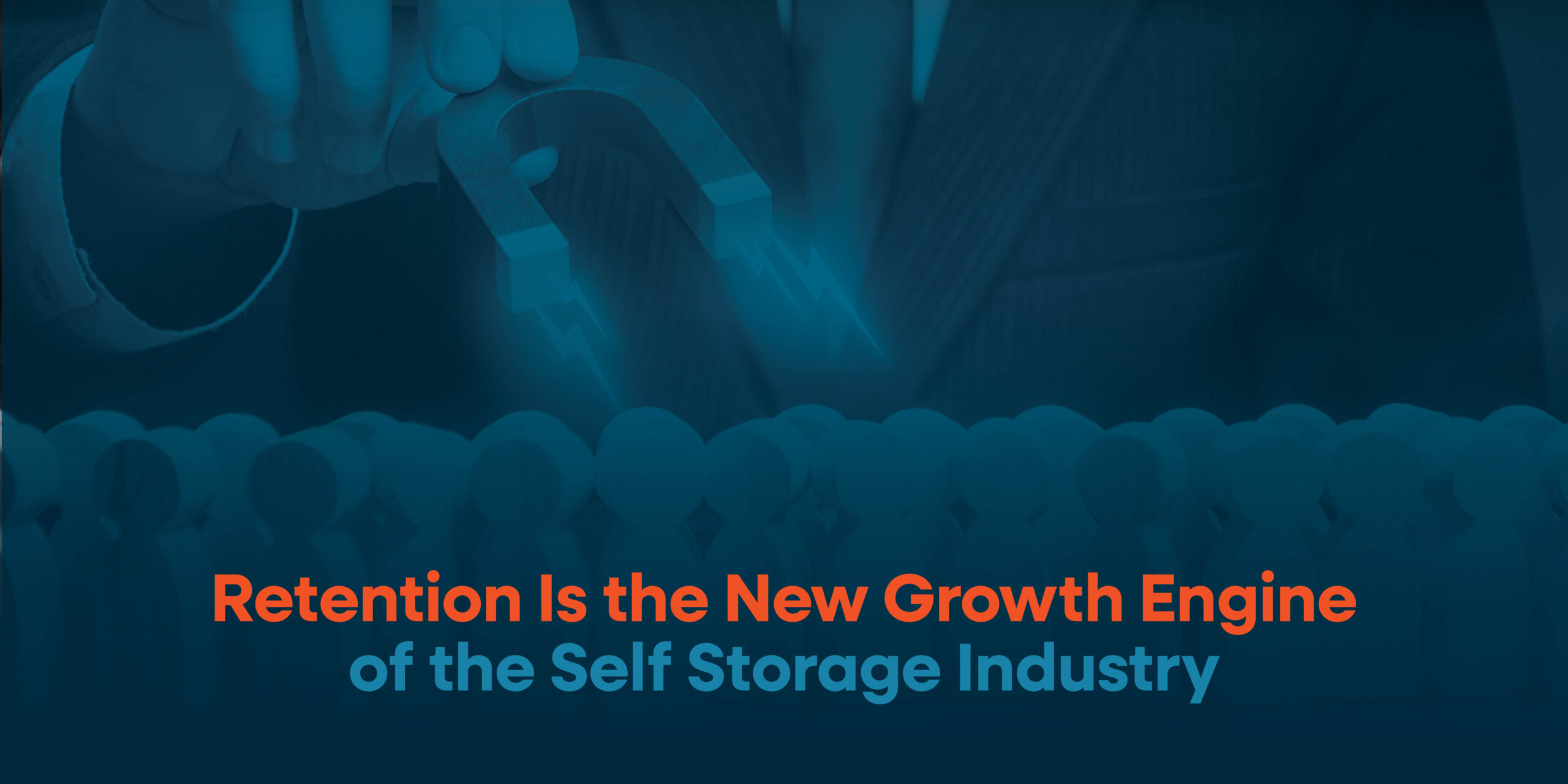 text-reading-retention-is-the-new-growth-engine-self-storage-industry